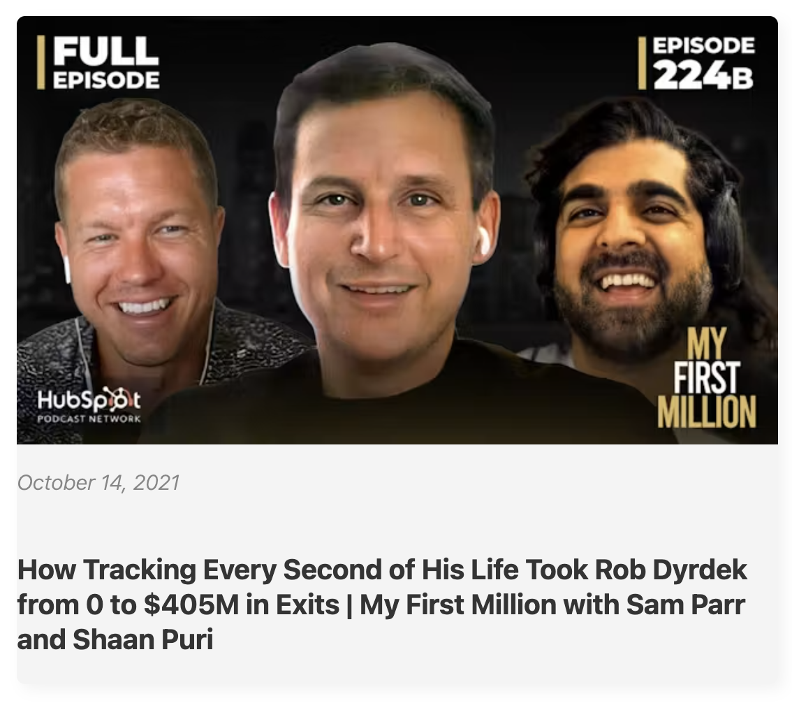 Rob Dyrdek on the My First Million podcast discussing how tracking his time built his fortune